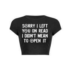 Sorry I Left You On Read Y2K Baby Tee Crop Top