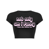 Not Only Am I Funny Baby Tee