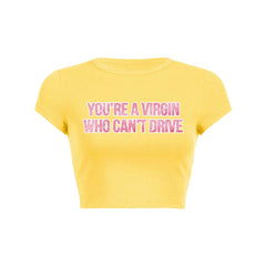 Youre A Virgin Y2K Baby Tee Crop Top
