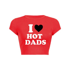 I Love Hot Dads Y2K Baby Tee Crop Top