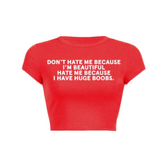 Hate Me Because I Have Huge Bxxbs Y2K Baby Tee Crop Top