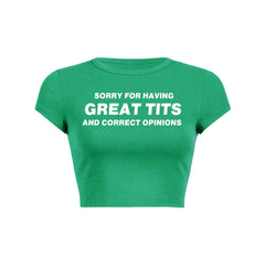 Sorry For Having Correct Opinions Y2K Baby Tee Crop Top