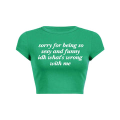 Sorry For Being So Funny Y2K Baby Tee Crop Top