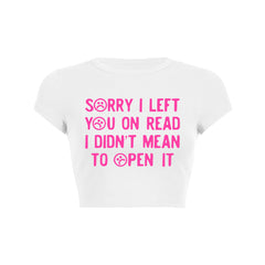 Sorry I Left You On Read Y2K Baby Tee Che