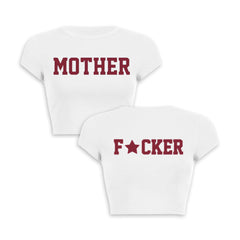 Motherfxcker Two Sides Y2K Baby Tee Crop Top