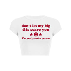 Dont Let My Big Txts Scare You Y2K Baby Tee Crop Top