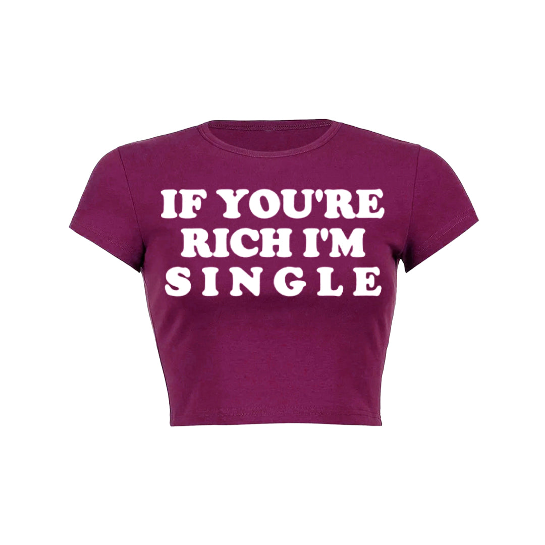If Youre Rich Im Single Pink Text