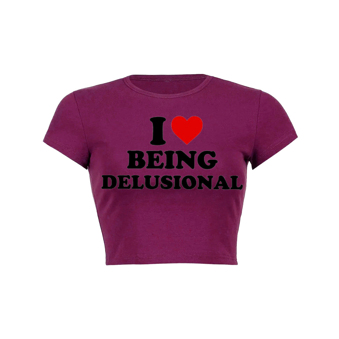Being Delusional Y2K Baby Tee
