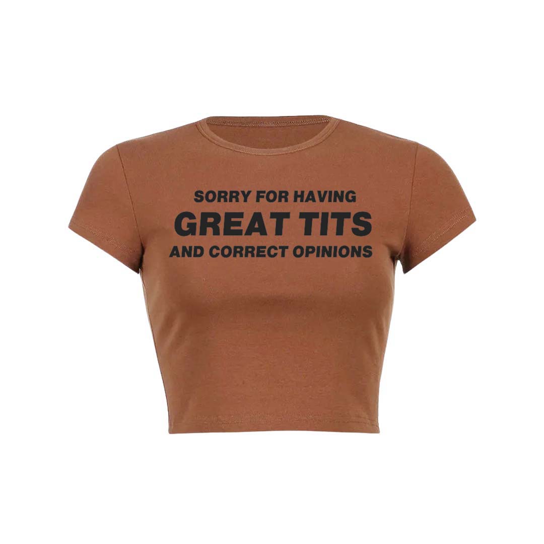 Sorry For Having Correct Opinions Y2K Baby Tee Crop Top
