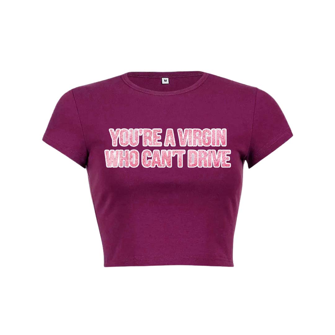 Youre A Virgin Y2K Baby Tee Crop Top