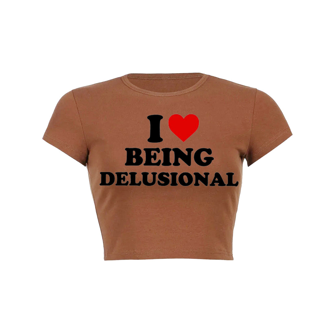 Being Delusional Y2K Baby Tee