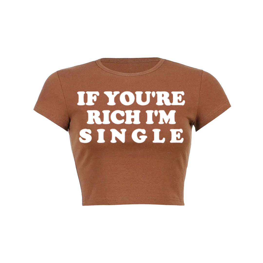 If Youre Rich Im Single Pink Text