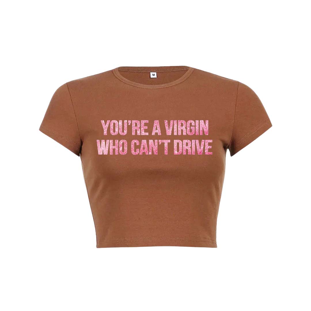 Youre A Virgin Y2K Baby Tee Crop Top