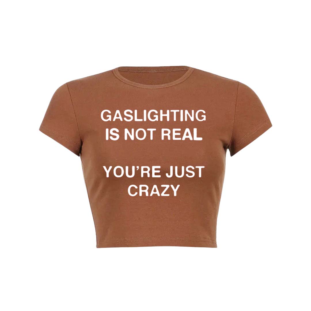 Gaslighting Not Real Y2K Baby Tee Crop Top
