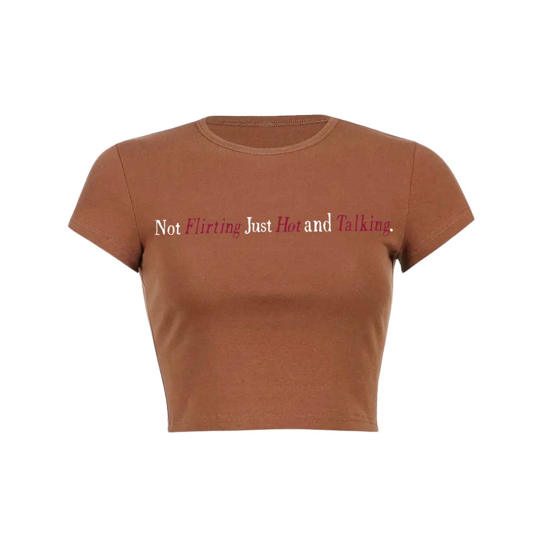 Just Hot And Talking Y2K Baby Tee Crop Top