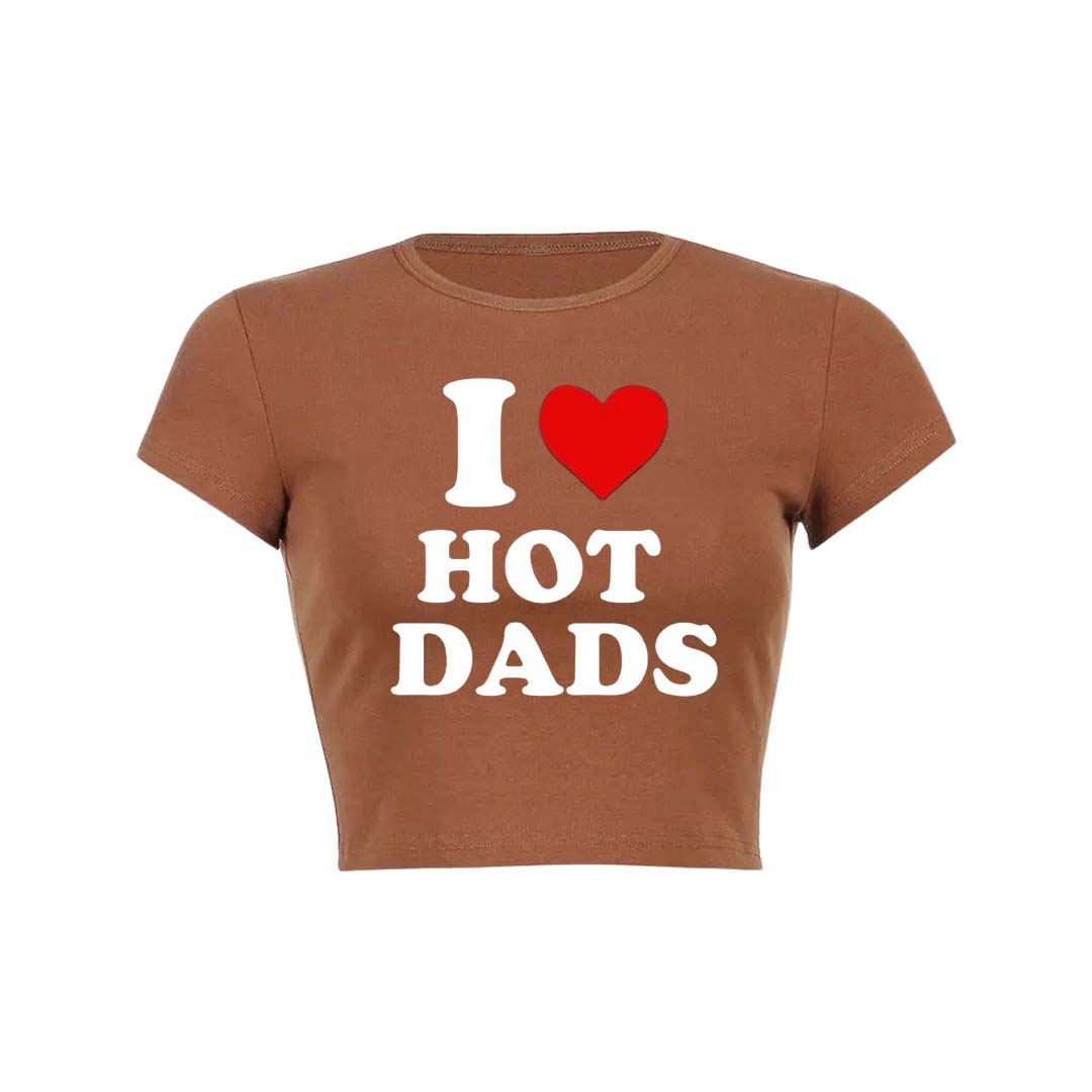 I Love Hot Dads Y2K Baby Tee Crop Top