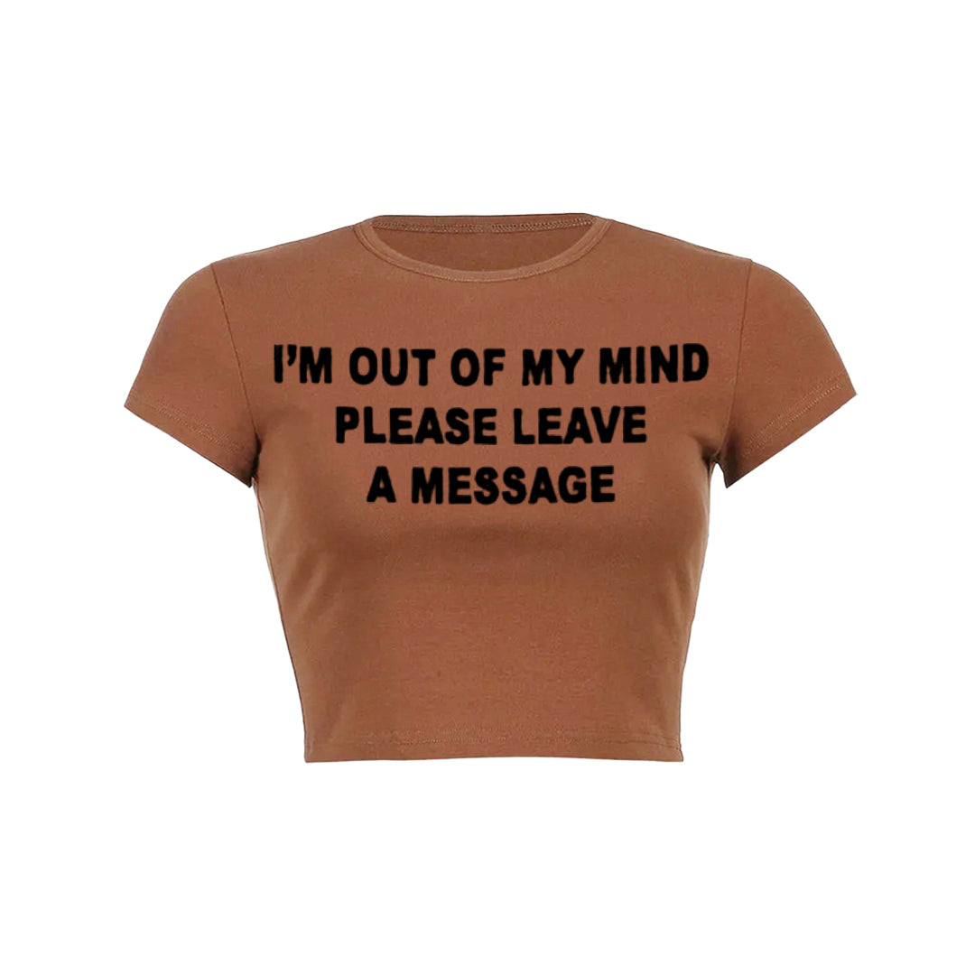 Im Out Of My Mind Please Leave A Message Tank Top