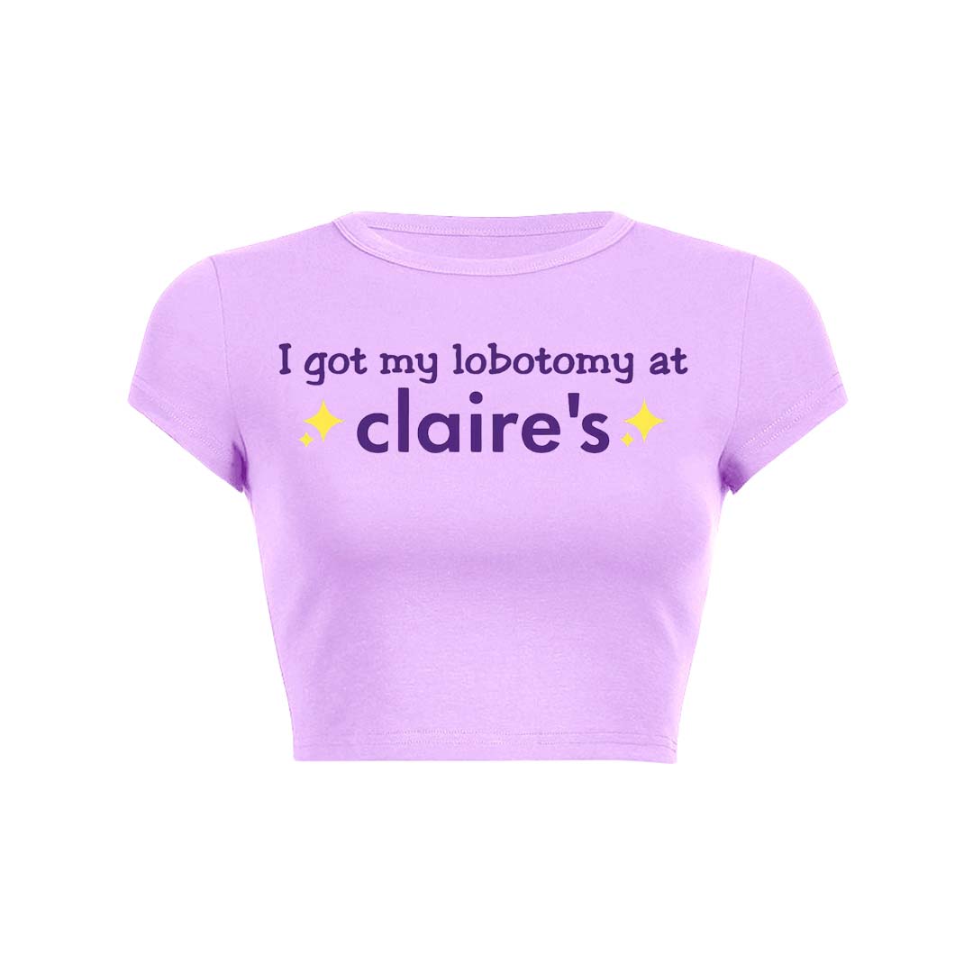 I Got My Lobotomy At Claires Y2K Baby Tee Crop Top