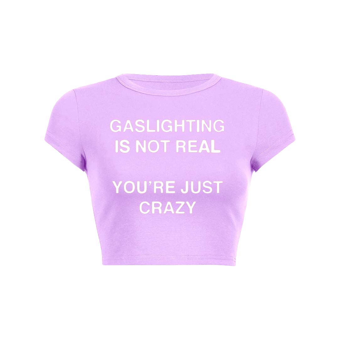 Gaslighting Not Real Y2K Baby Tee Crop Top