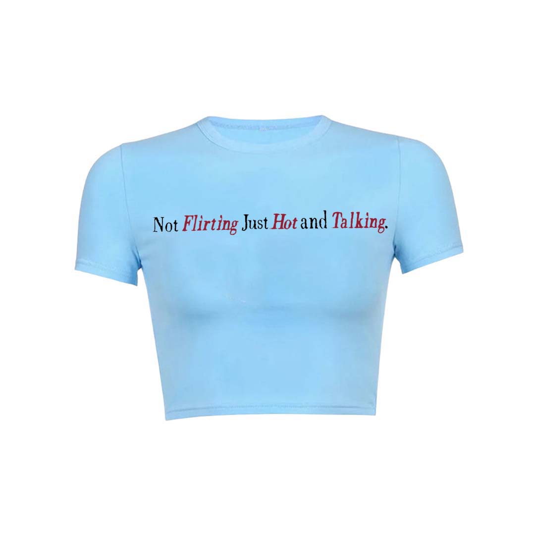 Just Hot And Talking Y2K Baby Tee Crop Top
