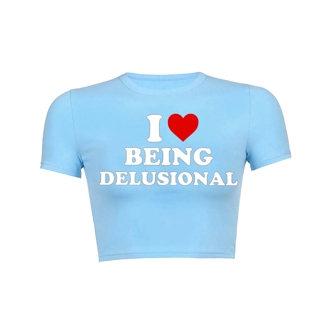 Being Delusional Y2K Baby Tee