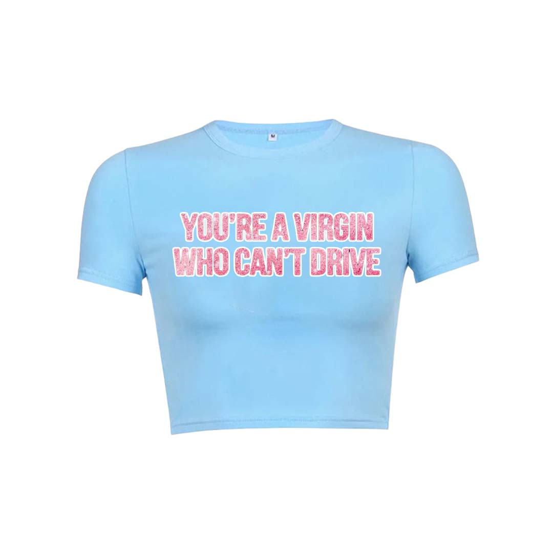Youre A Virgin Y2K Baby Tee Crop Top