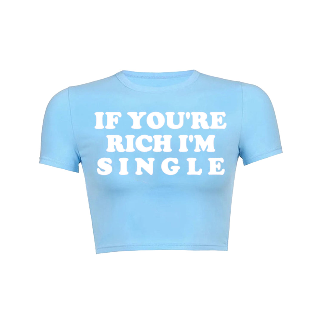 If Youre Rich Im Single Pink Text