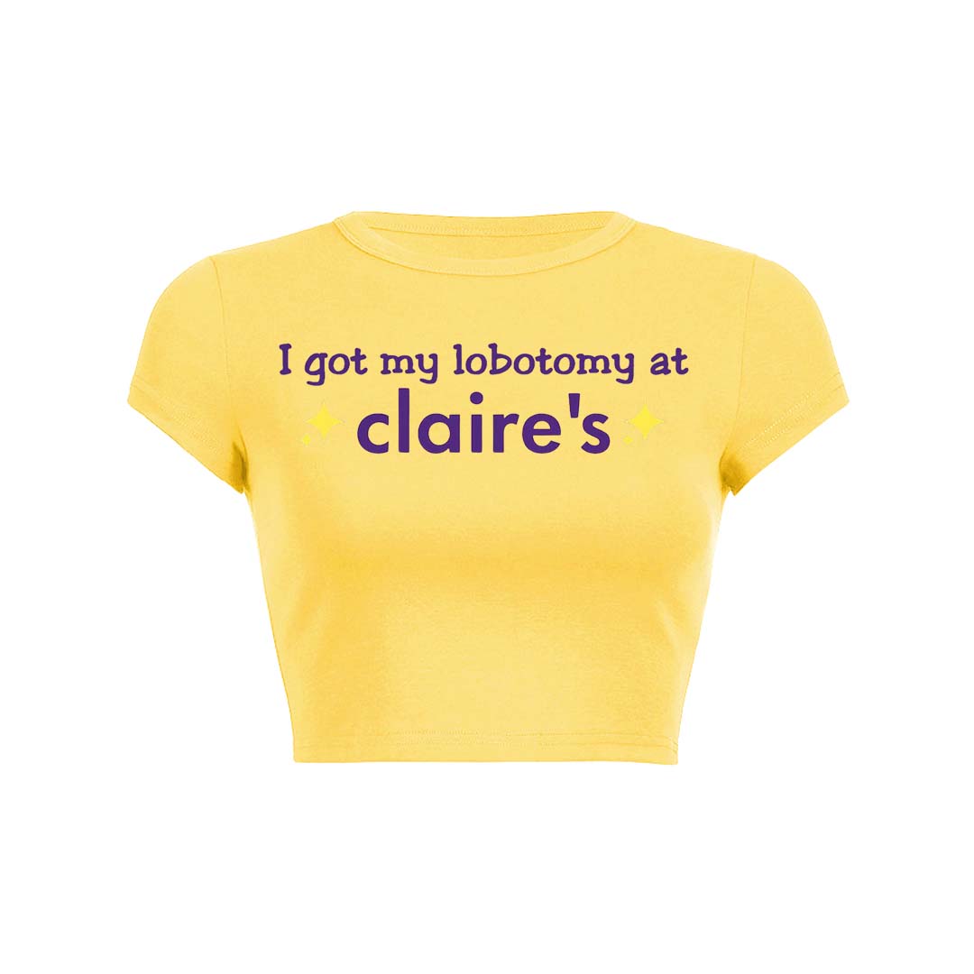 I Got My Lobotomy At Claires Y2K Baby Tee Crop Top