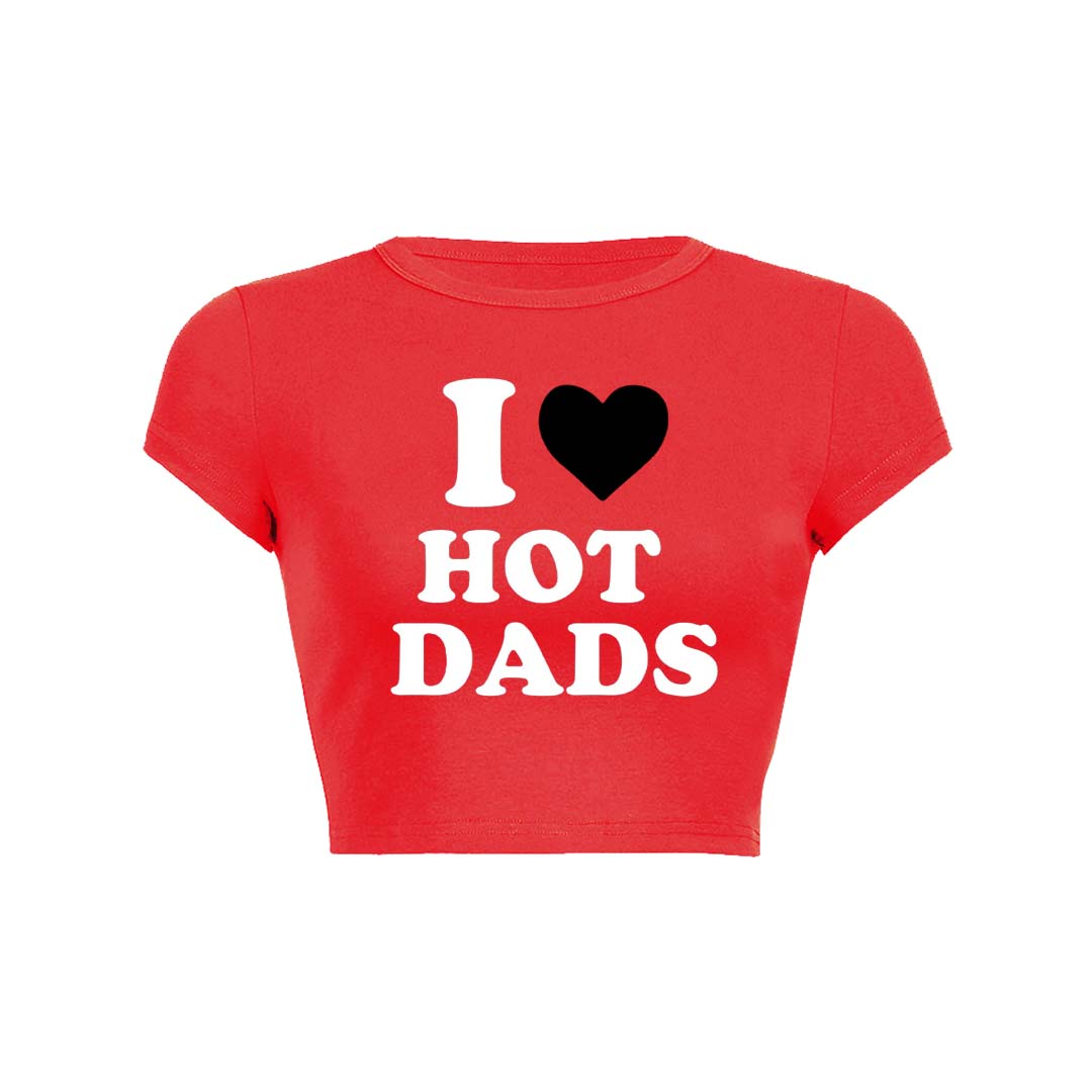 I Love Hot Dads Y2K Baby Tee Crop Top