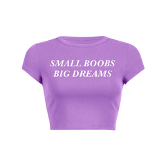 Small But Big Dreams Y2K Baby Tee Crop Top