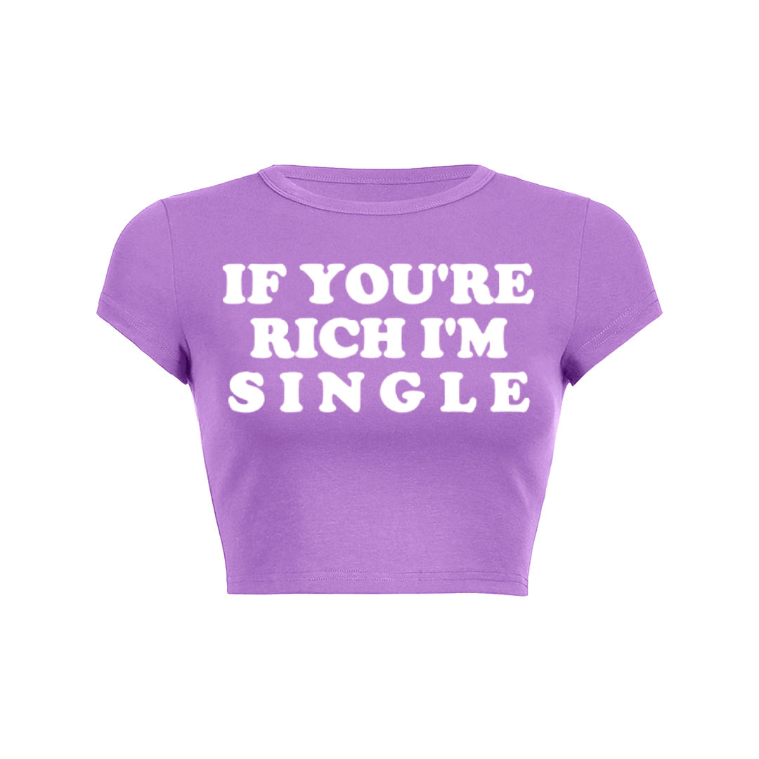 If Youre Rich Im Single Pink Text