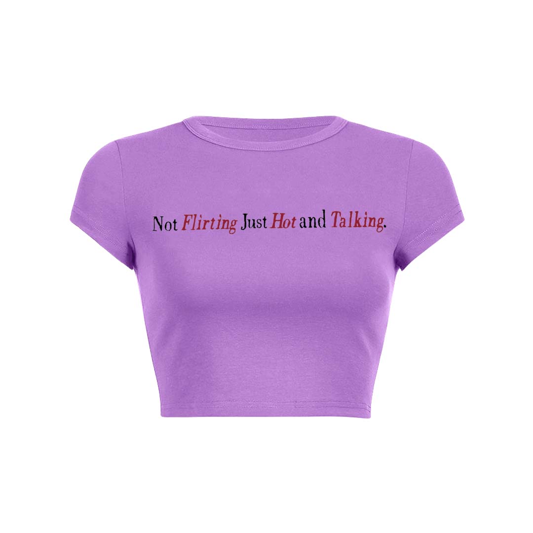 Just Hot And Talking Y2K Baby Tee Crop Top