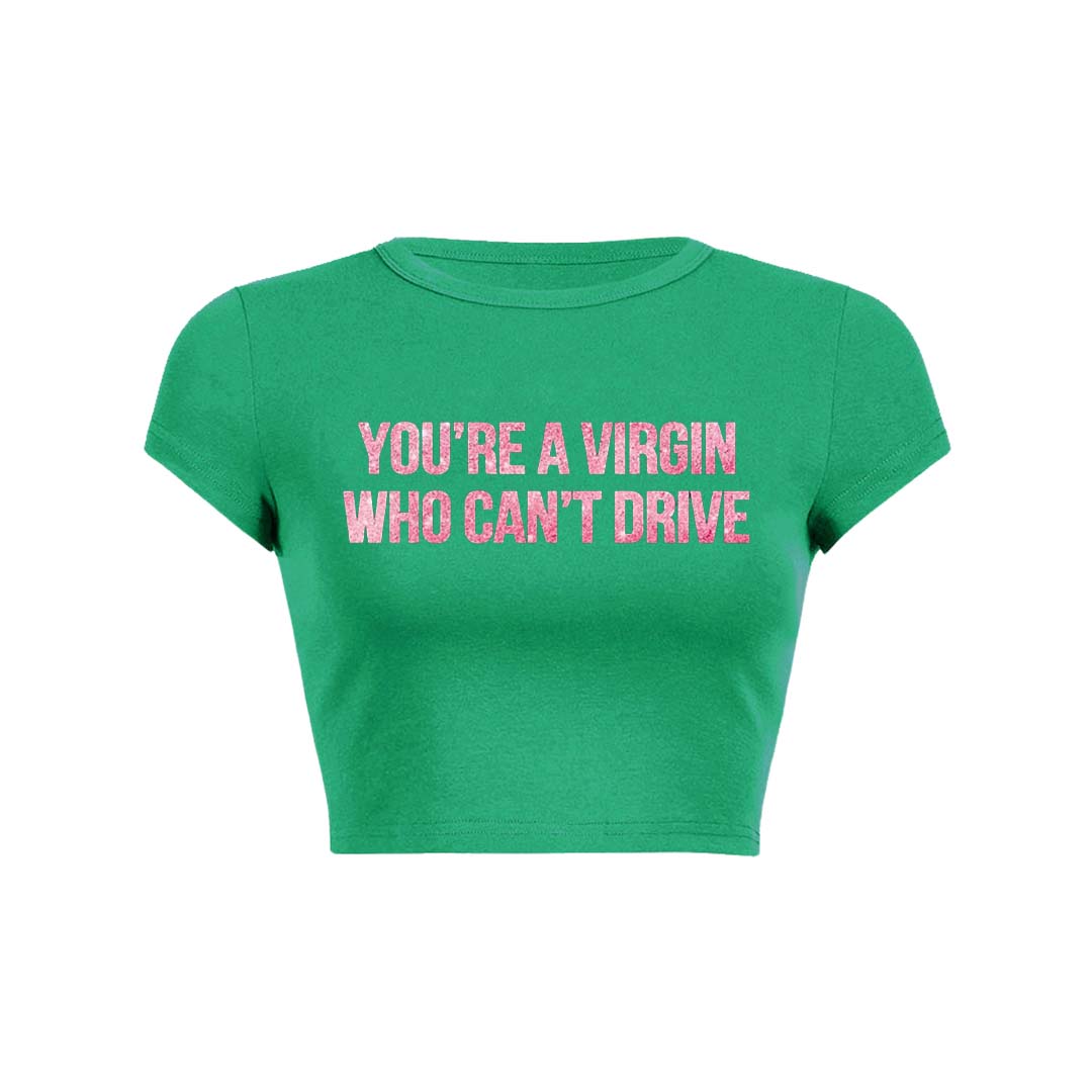 Youre A Virgin Y2K Baby Tee Crop Top