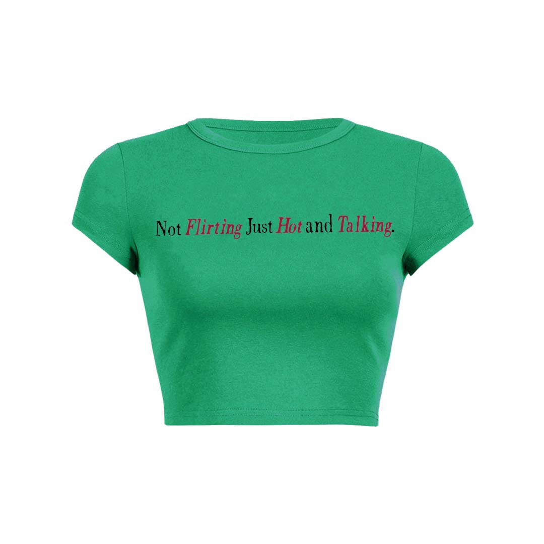 Just Hot And Talking Y2K Baby Tee Crop Top