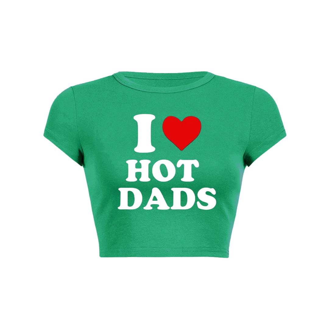 I Love Hot Dads Y2K Baby Tee Crop Top
