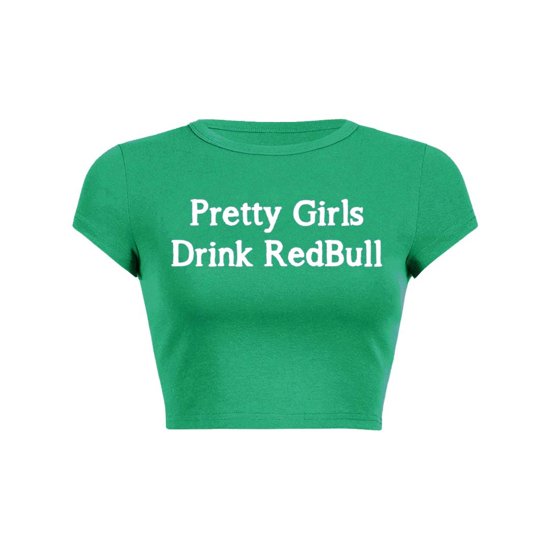 Pretty Girls Drink Redbull Y2K Baby Tee Crop Top
