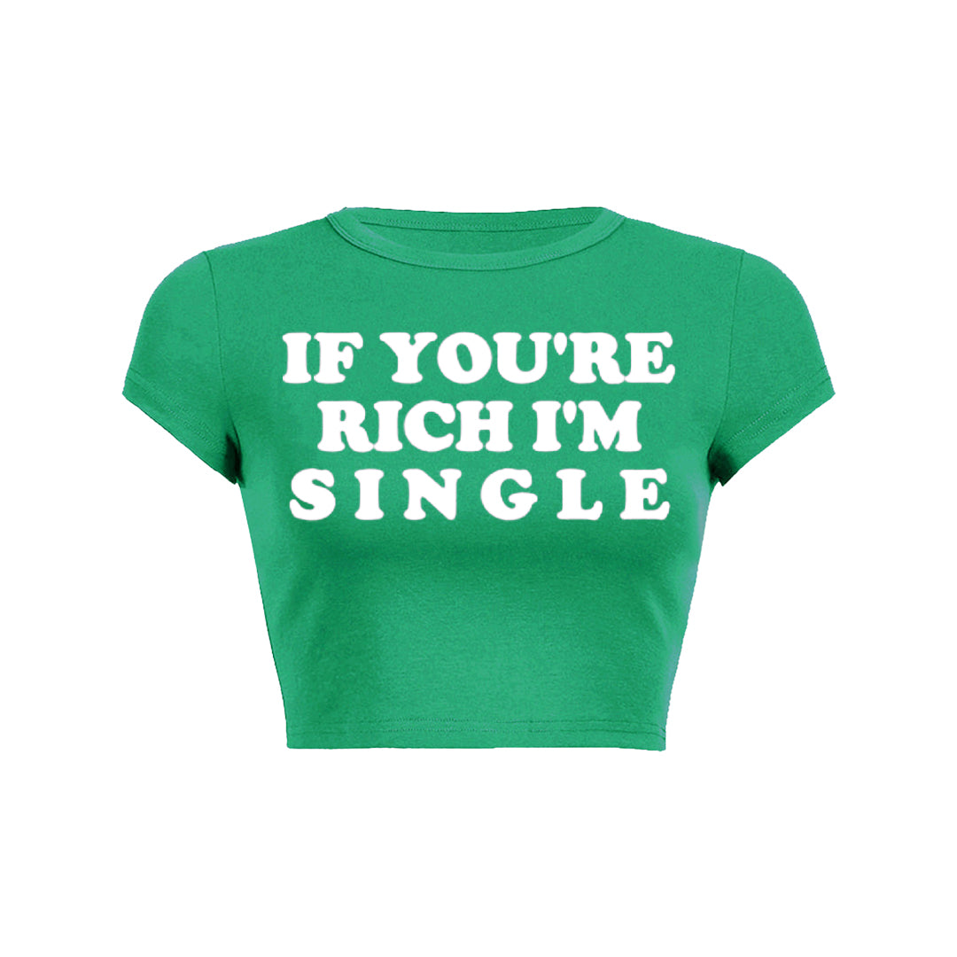 If Youre Rich Im Single Pink Text