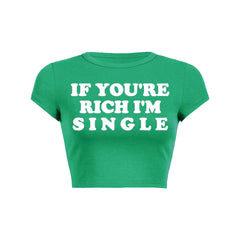 If Youre Rich Im Single Pink Text