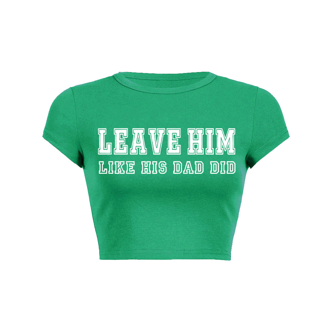 Leave Him Y2K Baby Tee