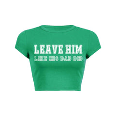 Leave Him Y2K Baby Tee