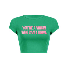 Youre A Virgin Y2K Baby Tee Crop Top