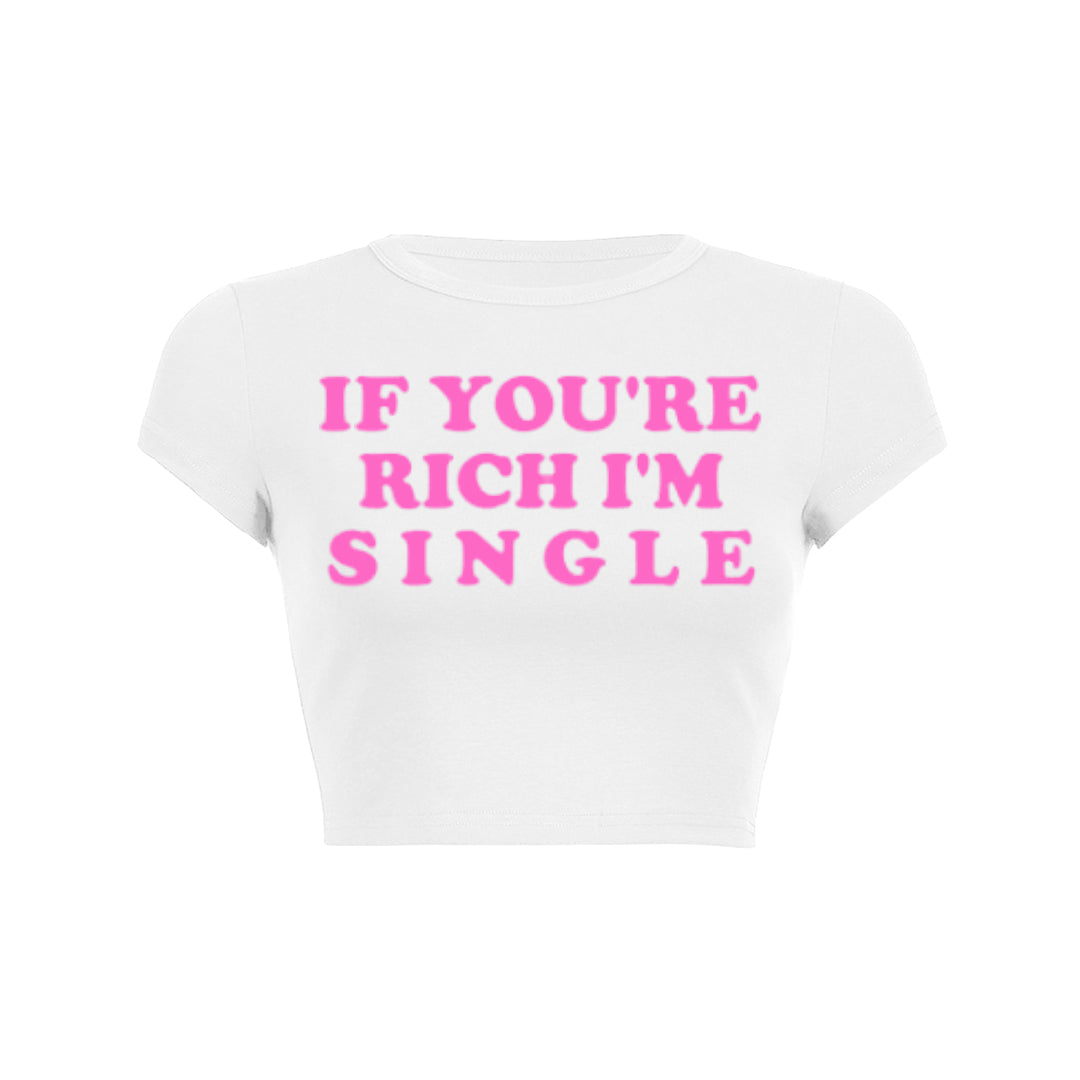 If Youre Rich Im Single Pink Text