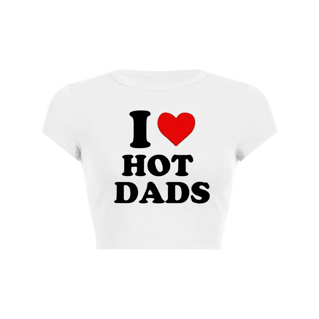 I Love Hot Dads Y2K Baby Tee Crop Top