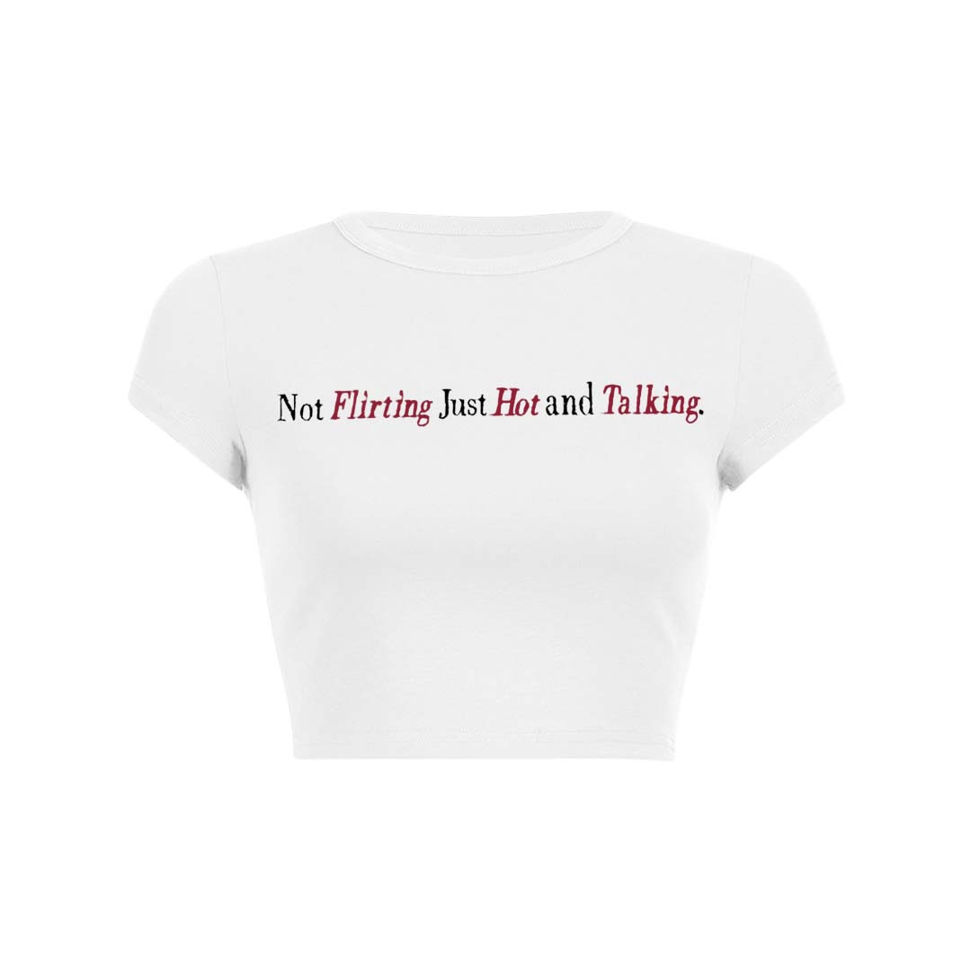Just Hot And Talking Y2K Baby Tee Crop Top